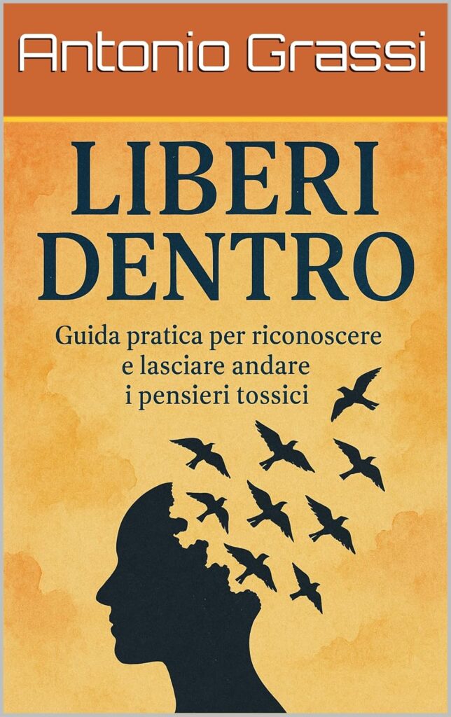 Salute LIBERI DENTRO (SALUTE E BENESSERE Vol. 11): Scopri il tuo benessere interiore!