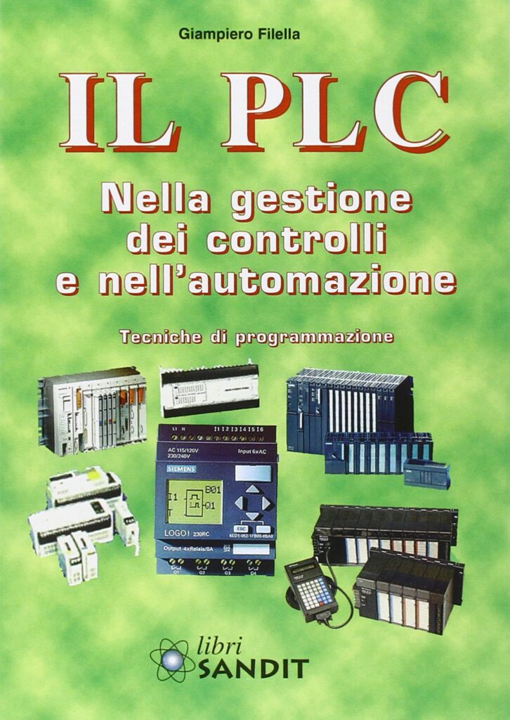 PLC: Il PLC nella gestione dei controlli e nell'automazione - Scopri come rivoluziona la tua produzione!