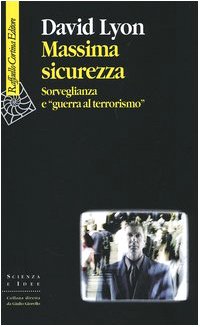 Sicurezza Massima: Sorveglianza e «Guerra al Terrorismo» - La Protezione del Futuro!